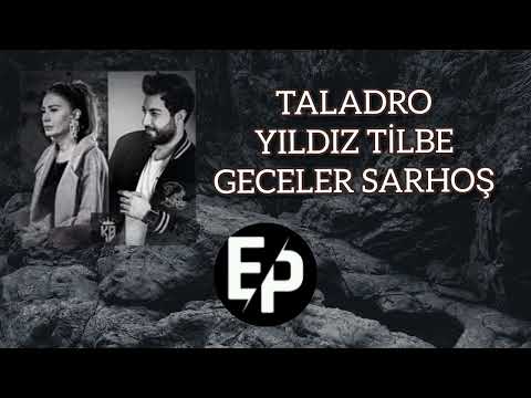 Taladro ft Yıldız Tilbe - GECELER SARHOŞ ///EP DESİNG YENİ
