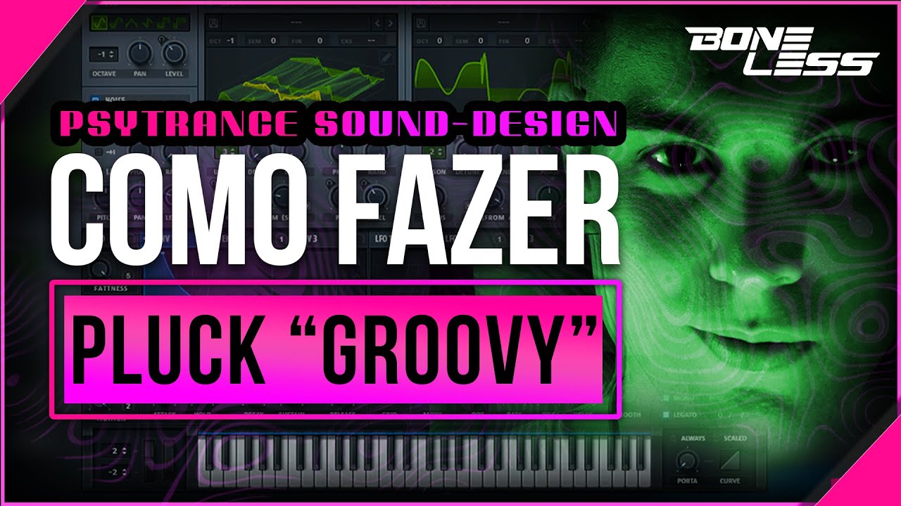 Psytrance Sound-Design: Como criar um PLUCK "GROOVY" [SERUM]