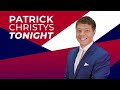 Patrick christys tonight  monday 13th may