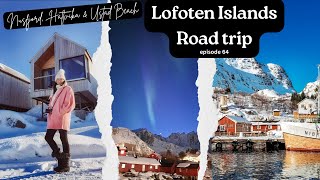 Lofoten Islands: The Most Beautiful Place I’ve Ever Seen 🇳🇴| Nusfjord, Ballstad & Unstad Surf Beach