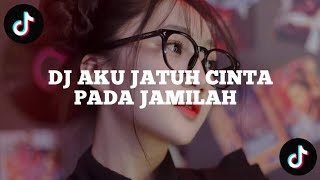 Download Lagu Dj || AKU_JATUH_CINTA_PADA_JAMILAH  MP3