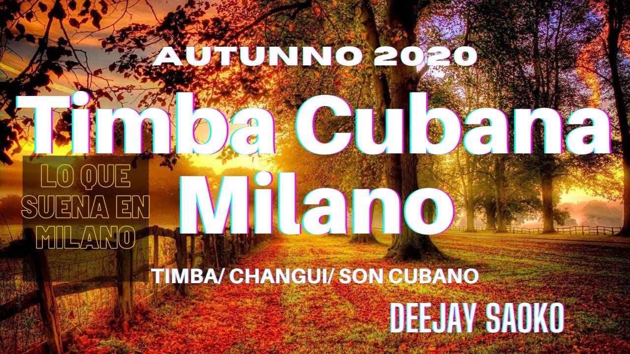 TIMBA CUBANA MILANO AUTUNNO 2020 by DJ SAOKO