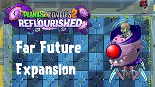 PvZ 2 Reflourished: Far Future Expansion - All Levels (26-35)