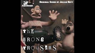 Wallace & Gromit The Wrong Trousers Ost - Gromit Leaves Home