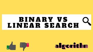 Linear Search vs Binary Search and Important Differences with live Demo