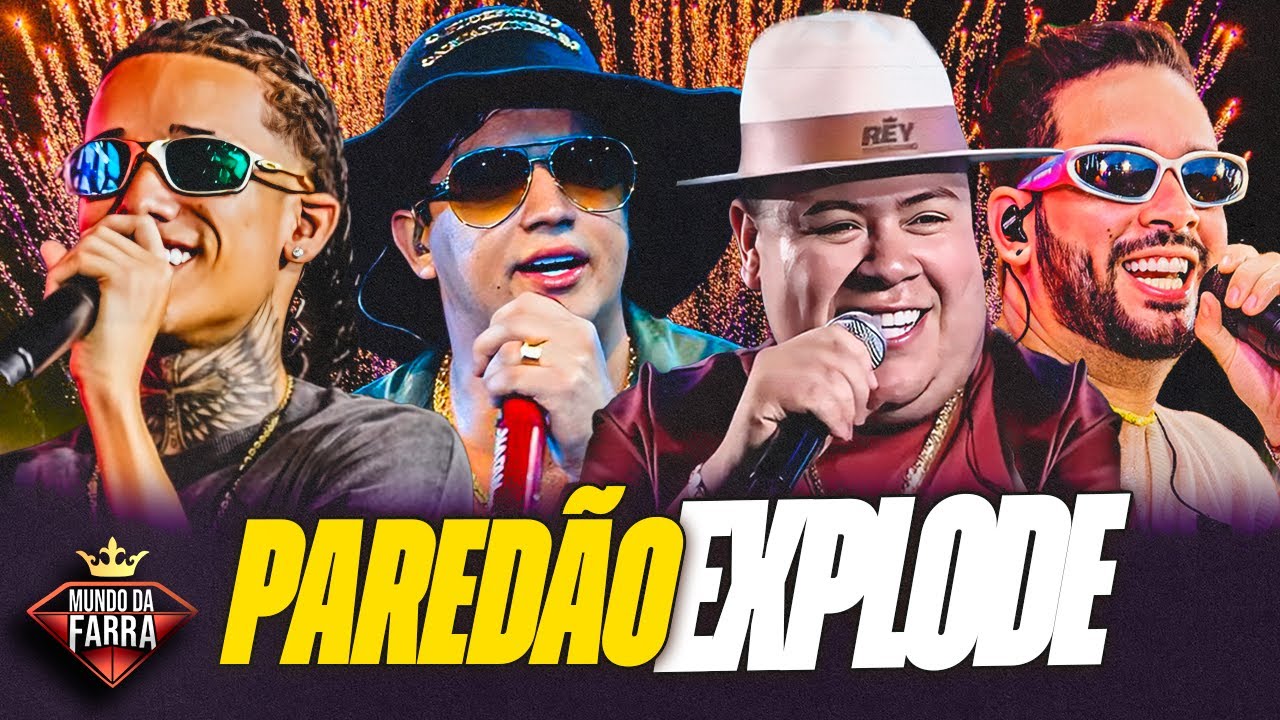 PAREDÃO EXPLODE - Natanzinho Lima, Rey Vaqueiro, Henry Freitas, Theuzinho Cantor, Felipe Amorim