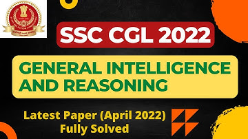 SSC CGL 2022 | General Intelligence and Reasoning | Latest Paper (April 2022) | Fully Solved