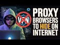 Proxy Browsers To Hide On Internet | NO VPN Required