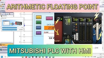 GX Works2 : Arithmetic Floating Point (ADD,SUB,MUL,DIV) Mitsubishi PLC QCPU With HMI Simulation