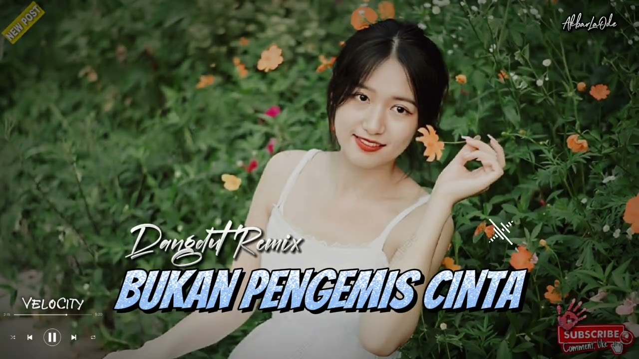 Lagu Remix Terbaru - Dangdut Bukan Pengemis Cinta || Lagu Viral Velocity TikTok || AkbarLaOde