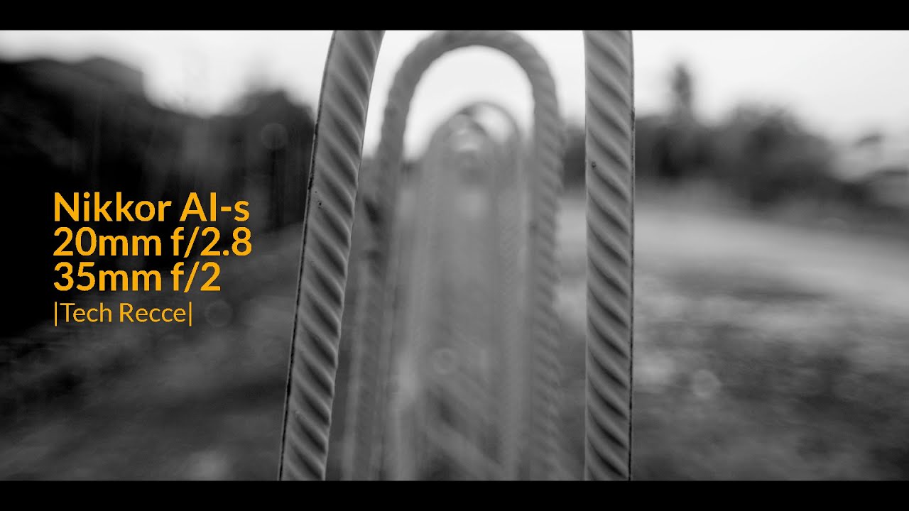 Nikkor AI s 20mm f:2 8 & 35mm f:2 Bokeh |Tech Recce| - YouTube
