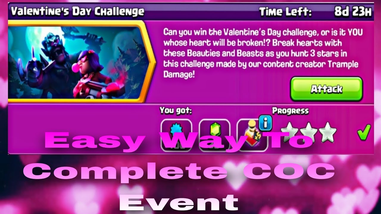Easily 3 Star the Valentine's Day Challenge ( Clash of Clans )🤗🤗