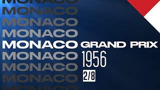 The History of Formula One: 1956 - Monaco Grand Prix (2/8)