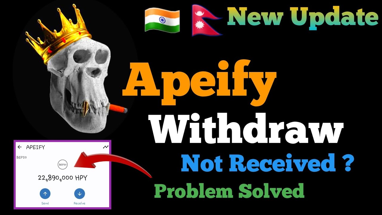 Apeify Withdraw Not Received Problem | Apeify New Biggest Update | Listing Price ?