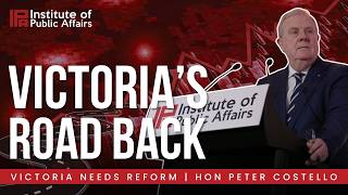 Victoria Needs Reform Fix Spending Rebuild Restore State Services Hon Peter Costello