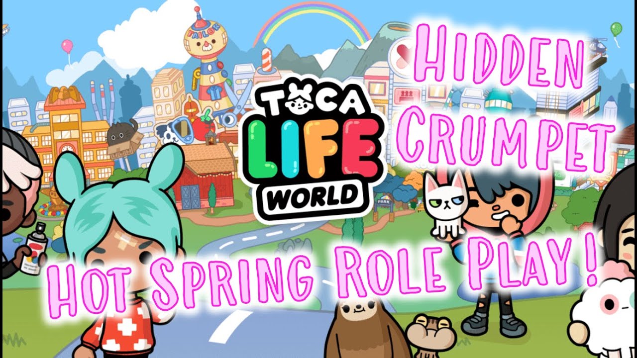HIDDEN SECRET CRUMPET FOUND IN TOCA LIFE WORLD ROLEPLAY HOT SPRING