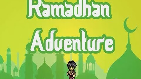 DEMO GAME - RAMADHAN ADVENTURE