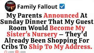 My Parents Announced At Sunday Dinner That My Guest Room Would Become My Sister's...