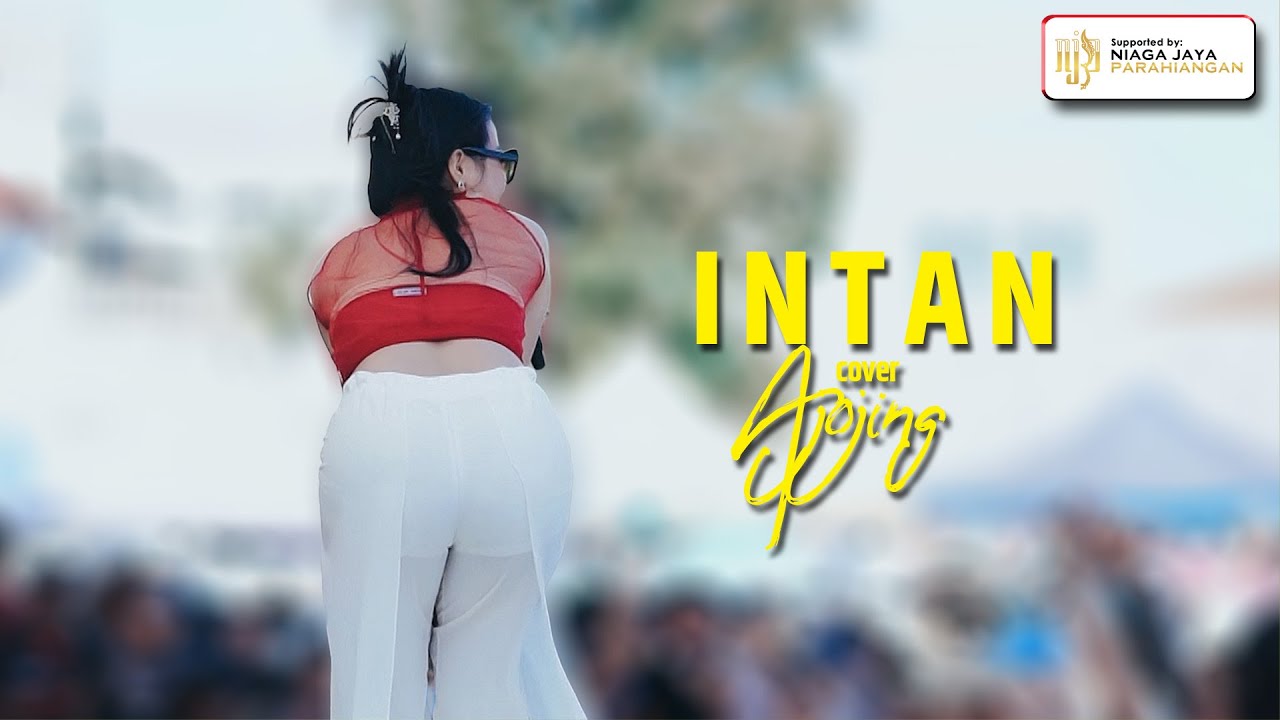 INTAN   AJOJING | TRAIC CINEAM PART VI