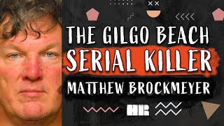 The Gilgo Beach Serial Killer | Matthew Brockmeyer | 168 TRUE CRIME HR