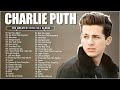 Charlie Puth Greatest Hits Full Album 2024 🎸 Charlie Puth Best Songs Playlist 2024