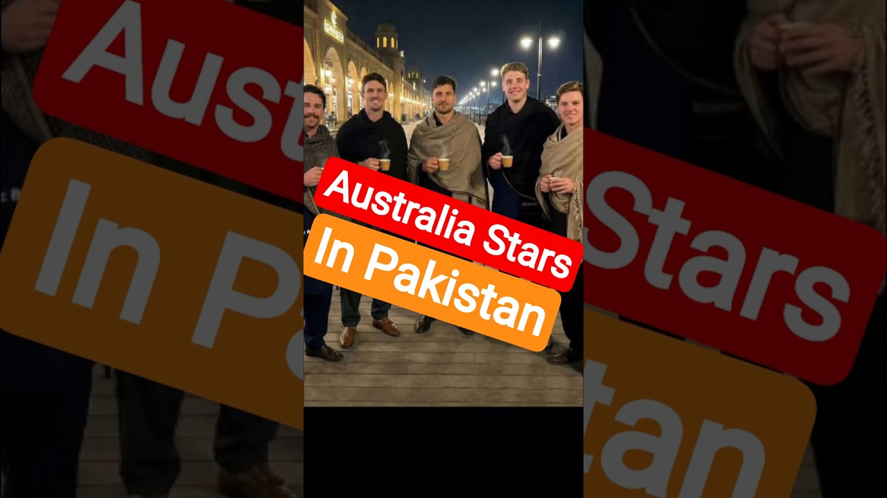 🔥Australia Stars☕ in Pakistan