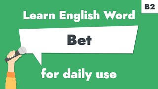 #035 – "Bet" | Learn B2 English Verb – To risk something on a game.
