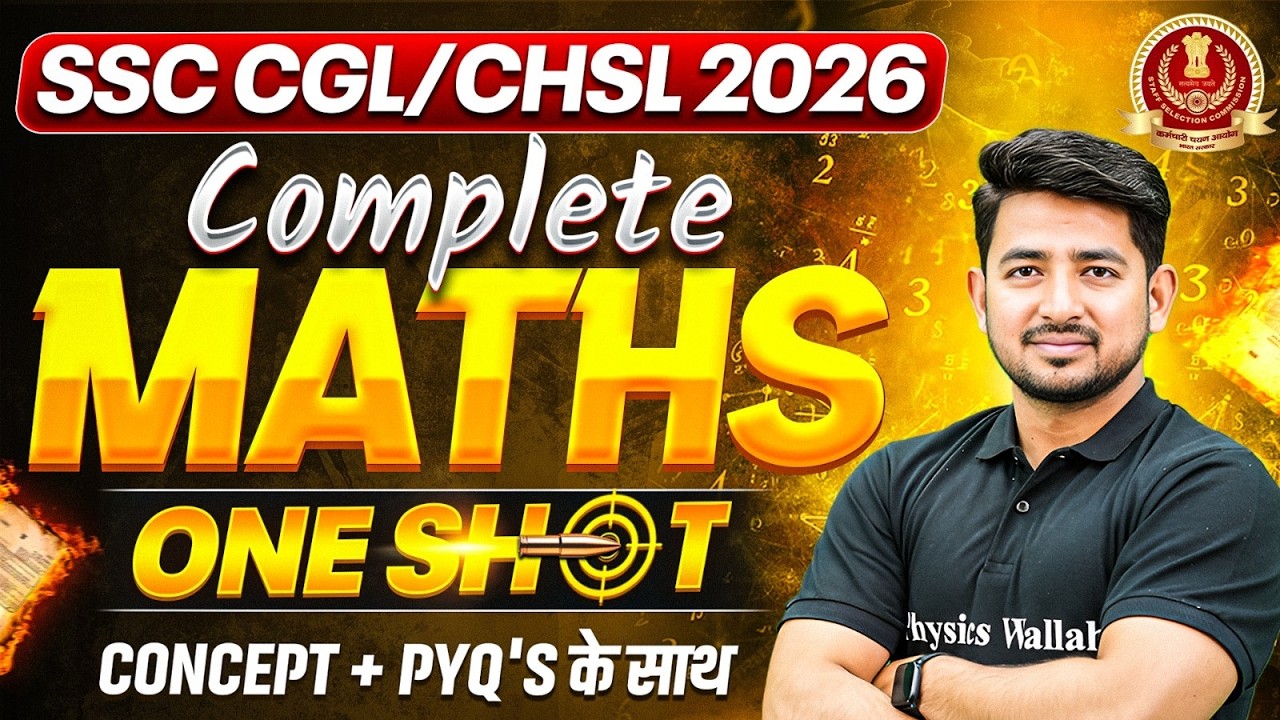 SSC CGL/CHSL 2026 | Complete Maths One Shot Concept + PYQs | Maths by ...
