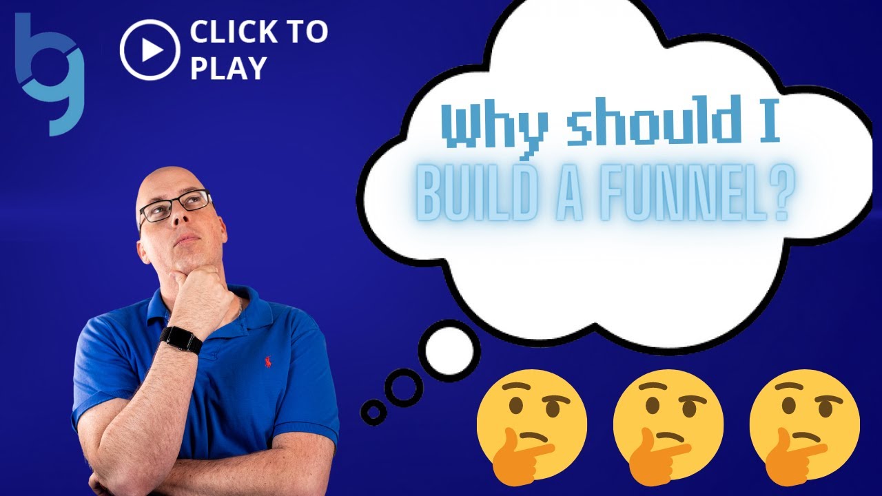 WHY BUILD A FUNNEL? YouTube