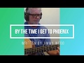 By The Time I Get to Phoenix-Fingerstyle Guitar
