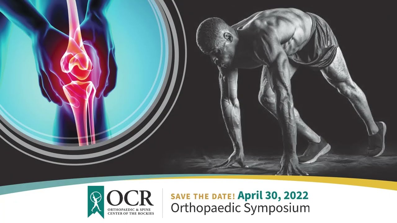Save The Date For OCR's 2022 Orthopaedic Symposium YouTube