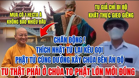 🔥Rúng Động ! Thích Nhật Từ Lại Kêu Gọi Phật Tử Cúng Dường Xây Chùa Bên Ấn Độ CĐM Dậy Sóng