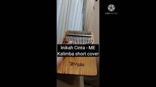 Download Lagu Inikah Cinta - ME (Kalimba Short Cover with Lyrics) MP3