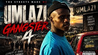 Umlazi Gangster 4 [Full Movie]