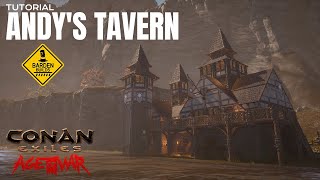 Conan Exiles: Andy's Tavern (Tutorial/ No Mods)