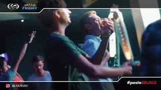 LIQUID JOGJA Live EVERY FRIDAY ' HELLO FRIDAY'