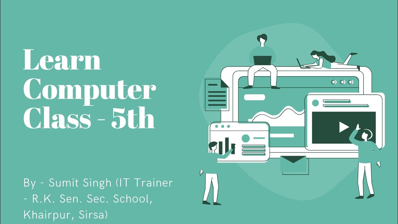 Class 5th Computer Class 5th (Computer) - YouTube