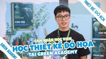 CẢM NHẬN HỌC VIÊN - ĐỒ ÁN TỐT NGHIỆP HANOIZOO | Green Academy