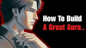 How to Build A Great Aura