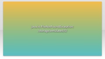 java.io.FileNotFoundException: /storage/emulated/0/