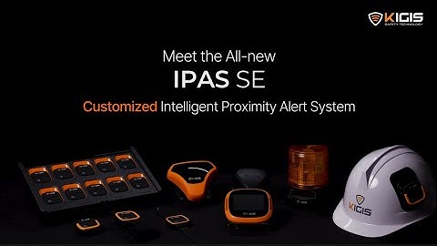 KIGIS® | IPAS SE | Intelligent Proximity Alert System | UWB