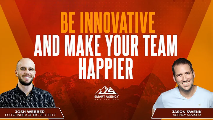 How to Be More Innovative and Make Agency Team Happier