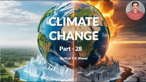 Climate Geology Class_14 Part_2 by Prof. T.K. Biswal, IIT BOMBAY