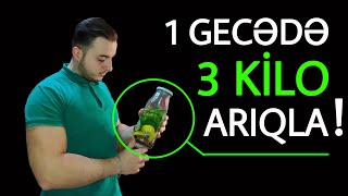 1 Gecəyə 3 Kg Ariqlamaq - 100% Təbi̇i̇ 