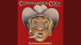 Video thumbnail of "Commander Cody and His Lost Planet Airmen - Riot in Cell Block #9 (Live)"