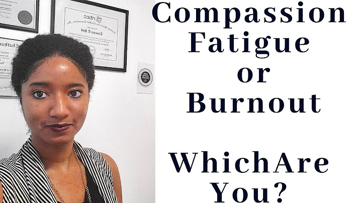 Compassion Fatigue vs. Burnout: 4 Stages -Psychotherapy Crash Course