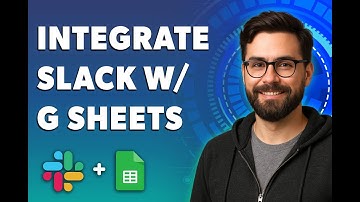 How To Integrate Slack With Google Sheets [2025 Guide]