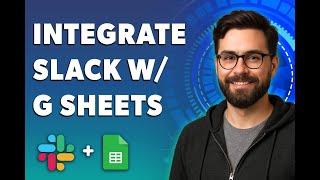 How To Integrate Slack With Google Sheets [2026 Guide]