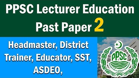 PPSC Lecturer Education 2022 explained by Zeshan Umar