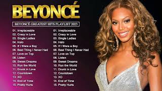 Beyoncé Greatest Hits 2023   Best of Beyoncé   Beyoncé Playlist 2023